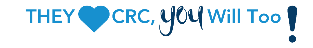 They love CRC, you will too